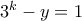 3^k-y=1