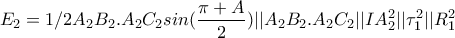 \displaystyle{E_2=1/2A_2B_2.A_2C_2sin(\frac{\pi+A}{2})||A_2B_2.A_2C_2||IA_2^2||\tau _1^2||R_1^2}