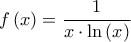 \displaystyle{f\left( x \right) = \frac{1}{{x \cdot \ln \left( x \right)}}}