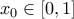 x_{0}\in[0,1]
