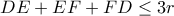DE+EF+FD\leq 3r DE+EF+FD\leq 3r