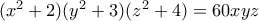 (x^2+2)(y^2+3)(z^2+4)=60xyz