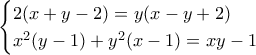 \displaystyle{\begin{cases} 
2(x + y - 2) = y(x - y + 2) \\  
x^2(y - 1) + y^2(x - 1) = xy -1 
\end{cases}}