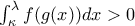 \int_{\kappa }^{\lambda }{f}(g(x))dx>0