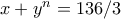 x+y^n=136/3