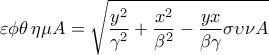 \displaystyle{\varepsilon\phi \theta \, \eta\mu A=\sqrt{\frac{y^2}{\gamma^2}+\frac{x^2}{\beta^2}-\frac{yx}{\beta\gamma}\sigma \upsilon\nu A}}