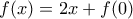f(x)=2x+f(0)