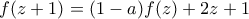 f(z+1)=(1-a)f(z)+2z+1