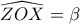 \displaystyle{\widehat {ZOX} = \beta }