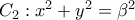 {C_2}:{x^2} + {y^2} = {\beta ^2}