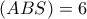 (ABS)= 6