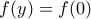 f(y)=f(0)