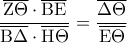 \displaystyle\frac{{\overline{\rm{Z\Theta}}}\cdot{\overline{\rm{BE}}}}{{\overline{\rm{B\Delta}}}\cdot{\overline{\rm{H\Theta}}}}={\frac{\overline{\rm{\Delta\Theta}}}{\overline{\rm{E\Theta}}}}