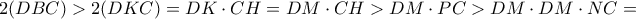 2(DBC) > 2(DKC) = DK \cdot CH = DM \cdot CH > DM \cdot PC > DM \cdot DM \cdot NC = 2(DBC) > 2(DKC) = DK \cdot CH = DM \cdot CH > DM \cdot PC > DM \cdot DM \cdot NC =