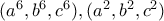 (a^6,b^6,c^6),(a^2,b^2,c^2)