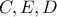 C,E,D