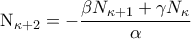 \mathrm N_{\kappa+2} = - \dfrac{\beta N_{\kappa+1} + \gamma N_{\kappa}}{\alpha}