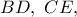 BD,\ CE,