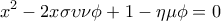 \displaystyle{x^2-2x\sigma\upsilon\nu \phi +1-\eta\mu \phi =0}
