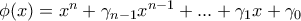 \phi (x)=x^n+ \gamma _{n-1}x^{n-1}+...+ \gamma _1 x+ \gamma _0