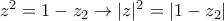 z^{2}=1-z_2 \rightarrow |z|^{2} = |1-z_2|