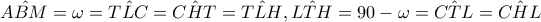 \hat{ABM}=\omega =\hat{TLC}=\hat{CHT}=\hat{TLH},\hat{LTH}=90-\omega =\hat{CTL}=\hat{CHL}