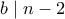 b\mid n-2
