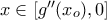 x\in[g''(x_{o}),0]