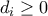 d_{i}\geq 0