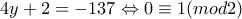 4y+2=-137\Leftrightarrow 0\equiv 1(mod2)