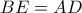 BE = AD