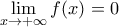 \displaystyle{\lim_{x\to +\infty}f(x)=0}