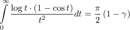 \displaystyle{\int\limits_0^\infty  {\frac{{\log t \cdot \left( {1 - \cos t} \right)}}{{{t^2}}}dt}  = \frac{\pi }{2}\left( {1 - \gamma } \right)}