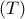 (T)