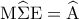 \displaystyle{{\rm M}\widehat \Sigma {\rm E} = \widehat {\rm A}}