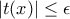 |t(x)| \leq \epsilon