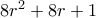 8r^2+8r+1