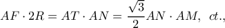 \displaystyle{AF \cdot 2R = AT \cdot AN = \frac{{\sqrt 3 }}{2}AN \cdot AM,\;\,ct. ,}