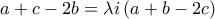 a + c - 2b = \lambda i\left( {a + b - 2c} \right)