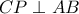 CP \perp AB