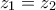 z_1=z_2