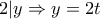 2|y \Rightarrow y=2t
