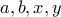a , b , x , y 
