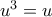 u^3=u