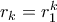 r_k=r_1^{k}