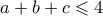 a+b+c \leqslant 4