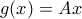 g(x)=Ax