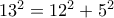 13^2=12^2+5^2
