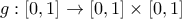 g:[0,1] \to [0,1] \times [0,1]