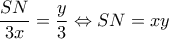 \displaystyle \frac{{SN}}{{3x}} = \frac{y}{3} \Leftrightarrow SN = xy
